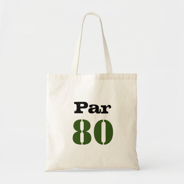 Golf Par 80th birthday with number Tote Bag (Front)