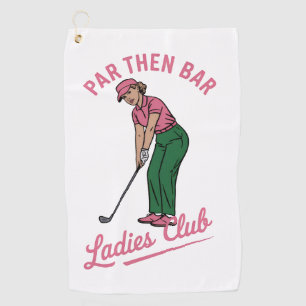 Golf Par Then Bar Ladies Club Golf Golfing Girl Towel