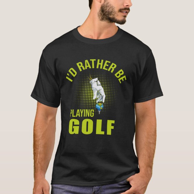 Golf Player for Golfer T-Shirt (Front)
