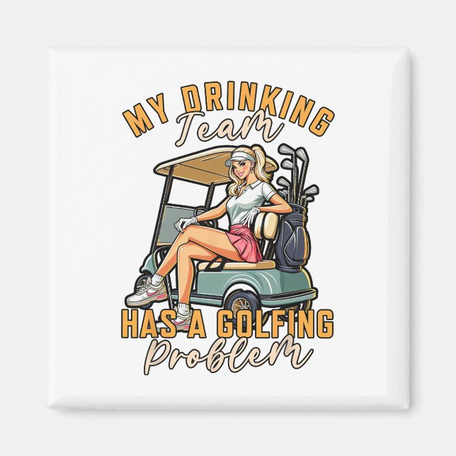 Golf Player Golfing My Drinking Team Has A Golfing Magnet (Front)