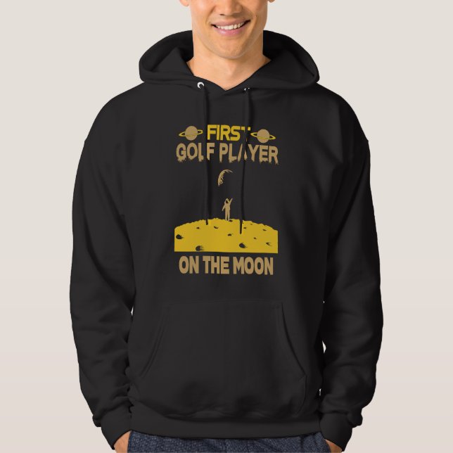 Golf Player On The Moon Hoodie (Front)