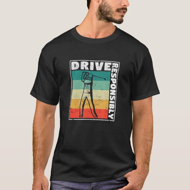 Golf Player Shot Golfing Golf Humour Drive Respons T-Shirt (Front)