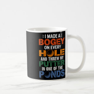 Golf Players I Made A Hole One Outdoor Sports Coffee Mug