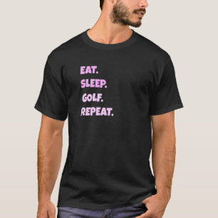 Golf Png Eat Sleep Sports Repeat For Men Women T-Shirt