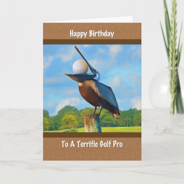 Golf Pro's Birthday, Pelican with Golf Ball Card (Front)