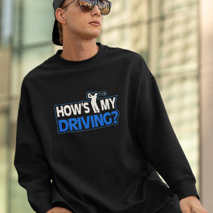 Golf Pun Shirt - How's My Driving