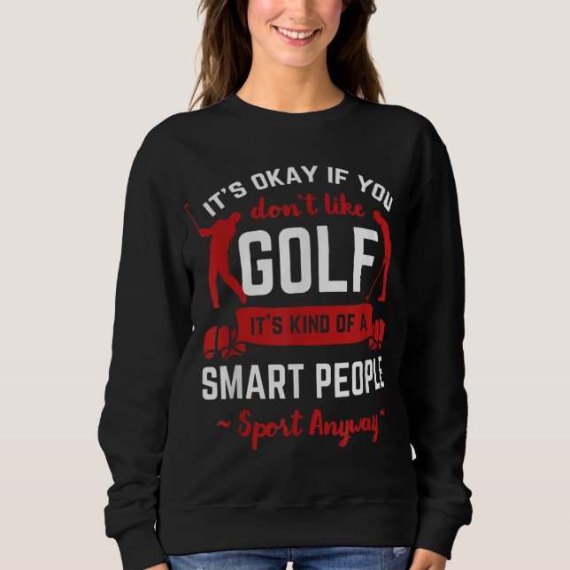 Golf Putter Golfer Bogey Golfing Birdie Eagle Par  Sweatshirt (Front)