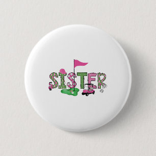 Golf Sister Pink Hole In One Golf 1st Birthday Gir 6 Cm Round Badge