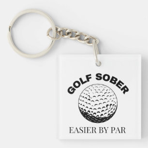 Golf Sober Easier By Par Funny Golfing Quote Key Ring