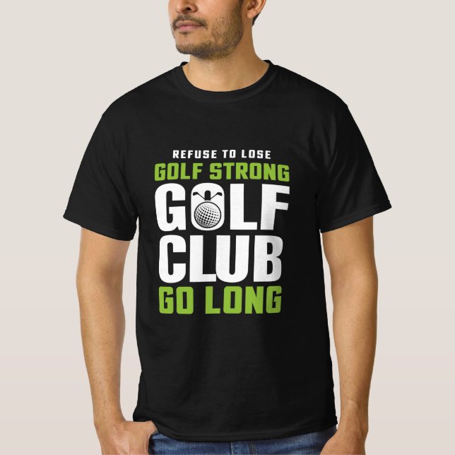 golf strong golf club T-shirt (Front)