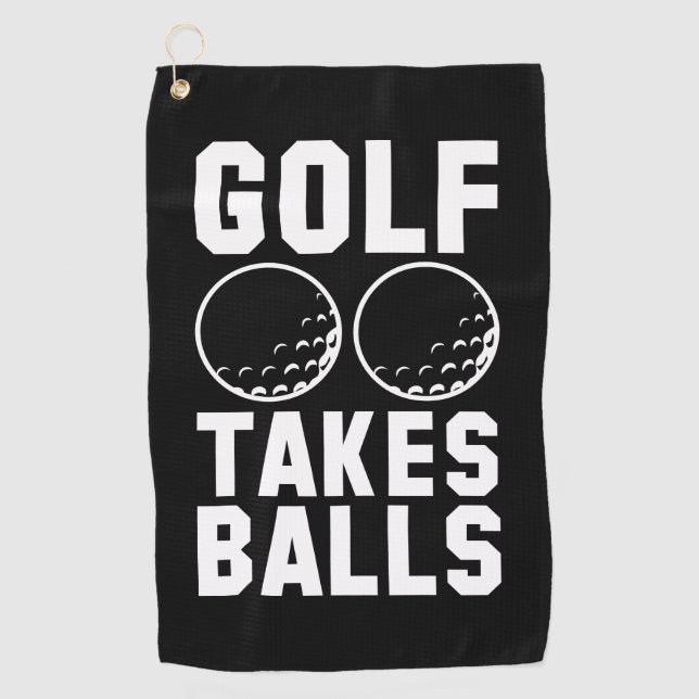 Golf Takes Balls Golf Towel (Front)