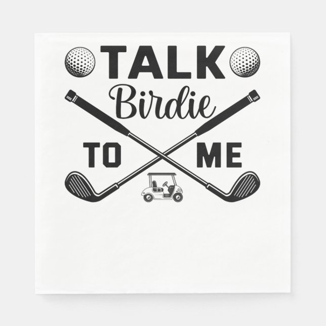 Golf Talk Birdie to Me Funny Napkin (Front)