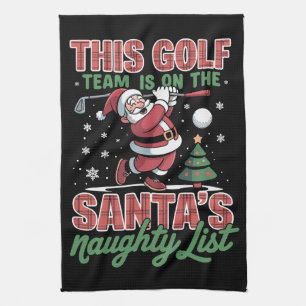 Golf Team Is On Santa's Naughty List Xmas Santa Tea Towel