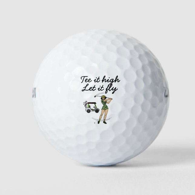 Golf Tee it high. Let it fly  woman golfer golfing Golf Balls (Front)