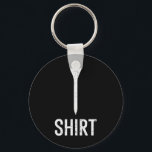 Golf Tee Shirt Funny Golfing Joke Golfer Dad Men W Key Ring<br><div class="desc">Golf Tee Shirt Funny Golfing Joke Golfer Dad Men Women Kids</div>
