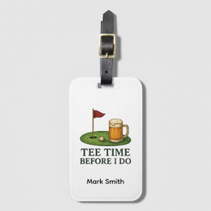 Golf Tee Time Before I Do Golf Bachelor Party Luggage Tag