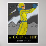 Golf the Moon Poster<br><div class="desc">The first in my series of fantasy retro space tourism ads. Imagine if we actually began to travel the stars starting around 1900. These works are designed to give the feel of art deco and art nouveau that was popular in the early part of the twentieth century. A great gift...</div>