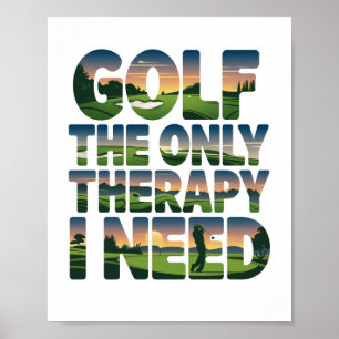 Golf the Only Therapy, Trendy Poster