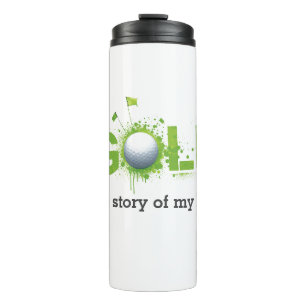 Golf the story of my life funny thermal tumbler
