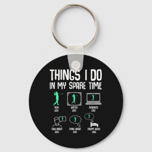 Golf Things I Do In My Spare Time Golfer Kids Boys Key Ring