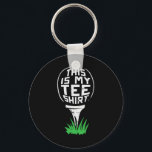 Golf This Is My Tee Shirt Golfing Golfer Dad Men W Key Ring<br><div class="desc">Golf This Is My Tee Shirt Golfing Golfer Dad Men Women Kids</div>
