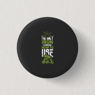 Golf - This Is The Only Iron 3 Cm Round Badge