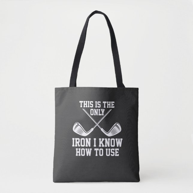 Golf - This Is The Only Iron Tote Bag (Front)