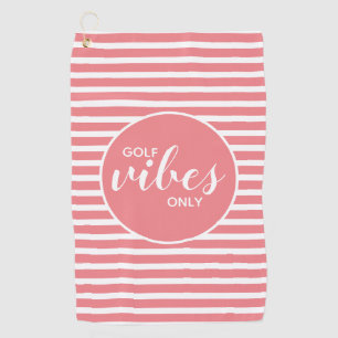 Golf Vibes Only Coral White Stripes Typography Golf Towel
