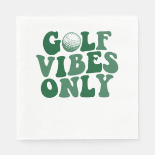 Golf Vibes Only, Golf Lover Napkin
