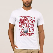 Golf Warning Serious Addiction Funny Golfer