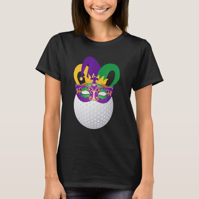 Golf Wearing Mardi Gras Carnival Mask Golf Lover T-Shirt (Front)