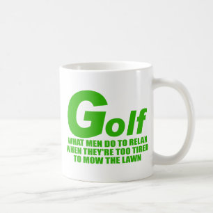 Golf What Men do Coffee Mug