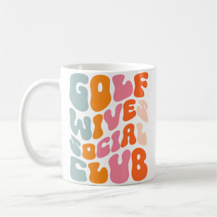 Golf Wives Social Club Coffee Mug