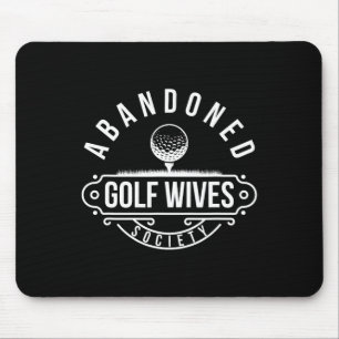 Golf Wives Society Golf Wife Of A Golf Player Golf Mouse Pad