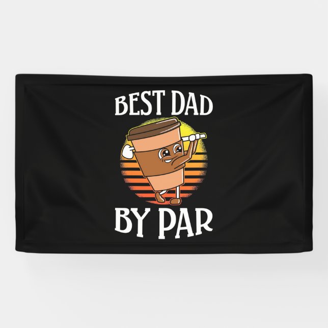 Golfer Best Dad By Par Banner (Horizontal)