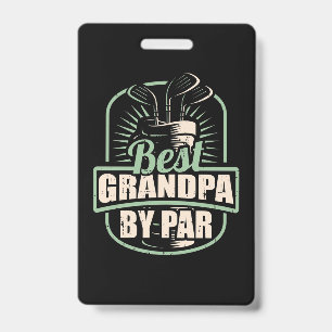 Golfer Best Grandpa By Par ID Badge