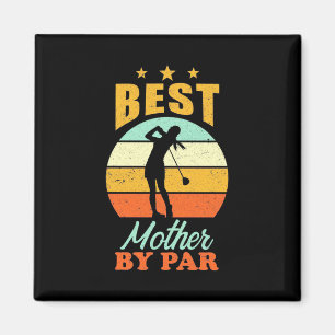 Golfer Best Mother By Par Magnet