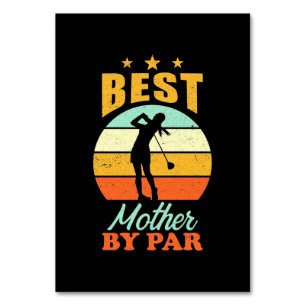 Golfer Best Mother By Par Table Number