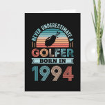 Golfer born 1994 Golfing 30th Birthday Gift Dad Card<br><div class="desc">Never underestimate a Golfer born in 1994. Ideal 30th Birthday Gift for a 30 year old Golf Player and Golfing enthusiast who loves sports. Retro present for Men,  Women,  your dad on Father's Day.</div>