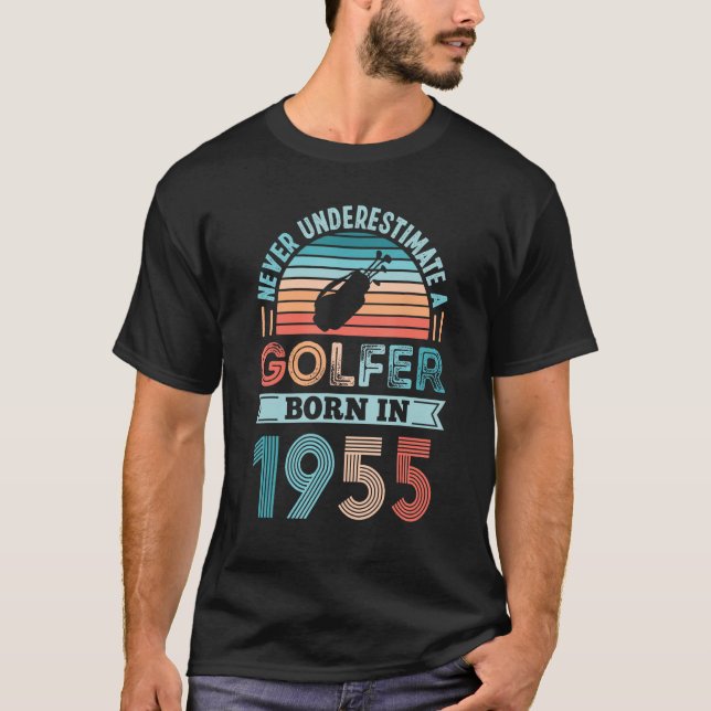 Golfer born in 1955 70th Birthday Golf  Dad T-Shirt (Front)