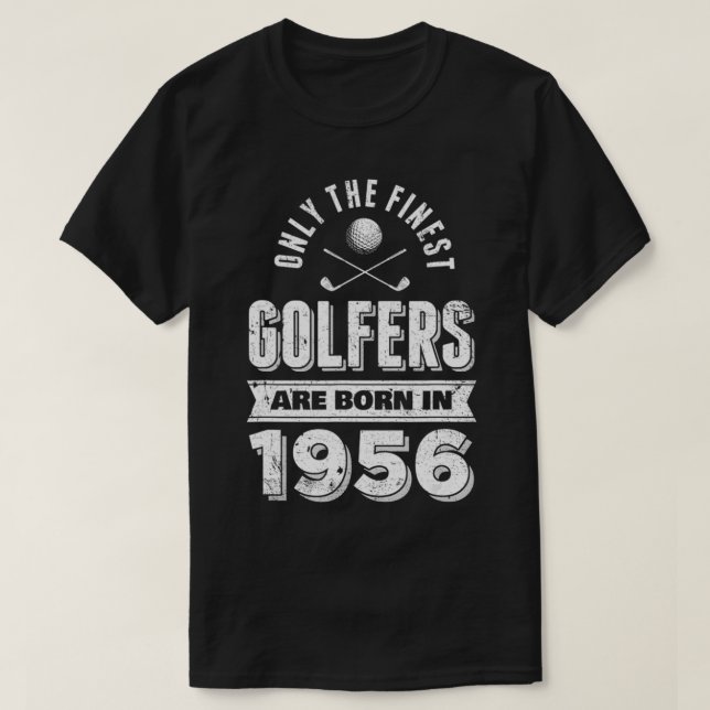 Golfer born in 1956 65th birthday golfing gift  T-Shirt (Design Front)