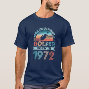 Golfer Born In 1972 50Th Birthday Golfing Gift T-Shirt