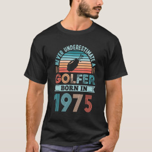 Golfer born in 1975 50th Birthday Golf  Dad T-Shirt