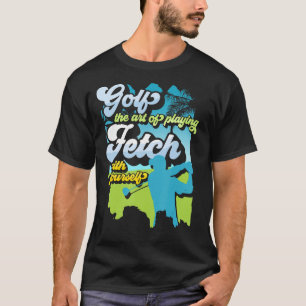 Golfer Golf The Of Playing Fetch With Yourself T-Shirt