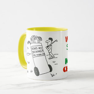 Golfer has Sign saying "How's My Driving?" Mug