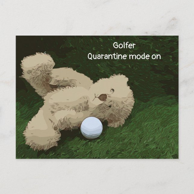 Golfer quarantine mode on teddy bear and golf ball postcard (Front)