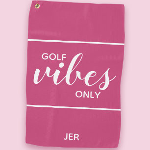 Golfer Quote Golf Vibes Only Custom Hot Pink Golf Towel