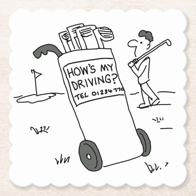 Golfer with Sign Saying How's My Driving? Funny Paper Coaster (Front)