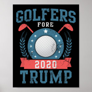 Golfers For Trump Election Golf Golfing Republican Poster