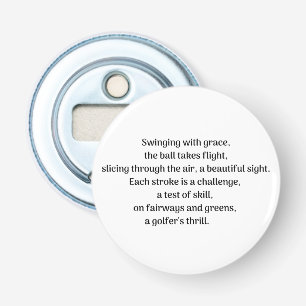 Golfer's thrill bottle opener